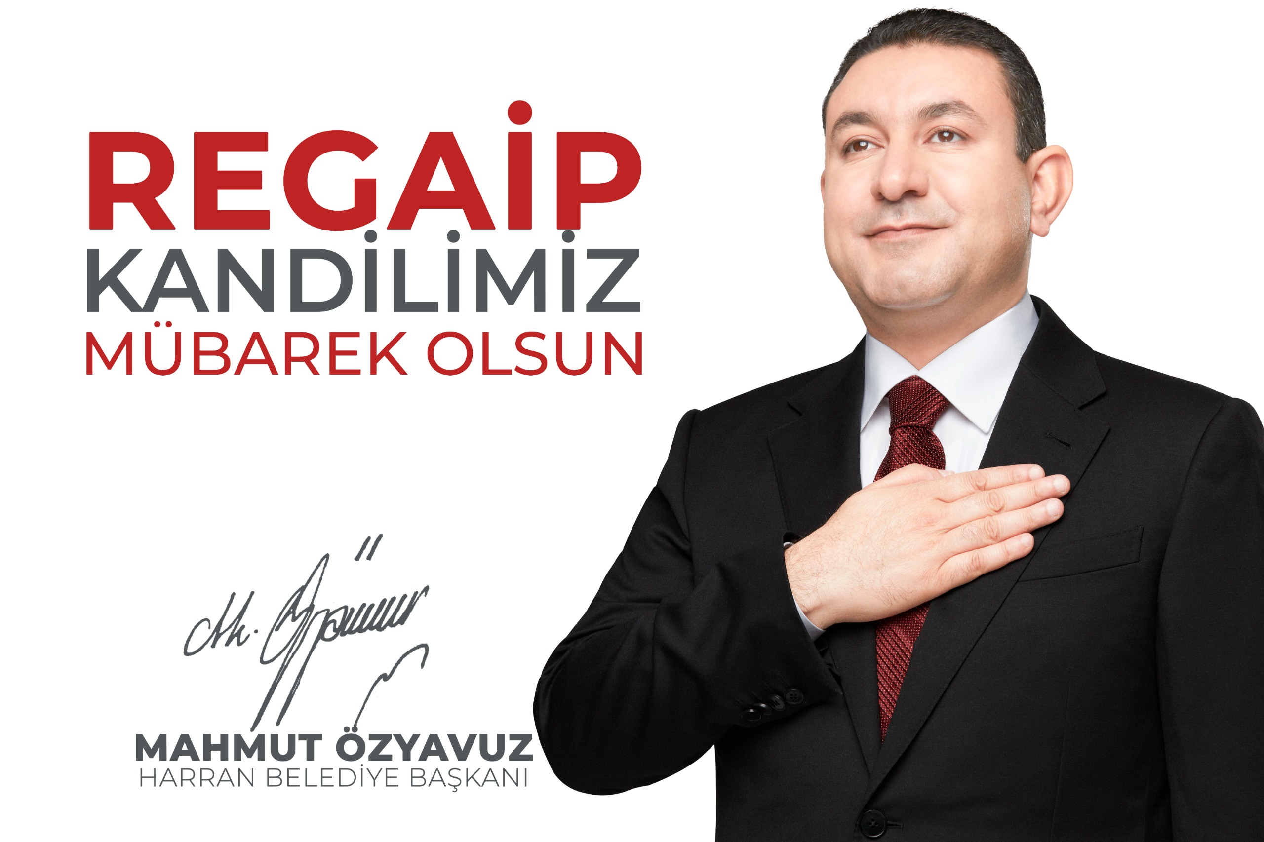 Harran Belediye Başkanı Mahmut Özyavuz Regaip Kandili dolayısıyla bir mesaj